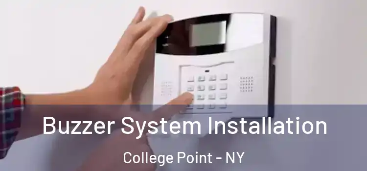 Buzzer System Installation College Point - NY