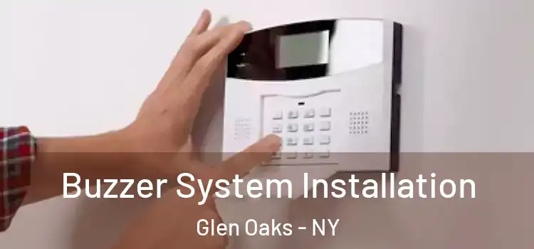 Buzzer System Installation Glen Oaks - NY