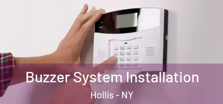 Buzzer System Installation Hollis - NY