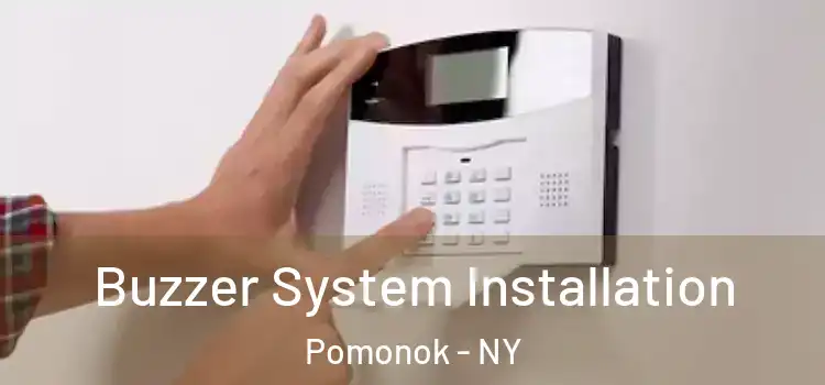 Buzzer System Installation Pomonok - NY