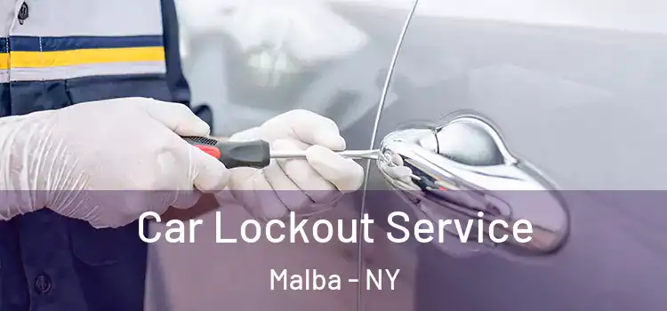 Car Lockout Service Malba - NY