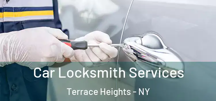 Car Locksmith Services Terrace Heights - NY