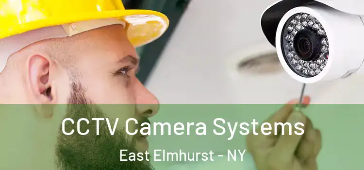 CCTV Camera Systems East Elmhurst - NY
