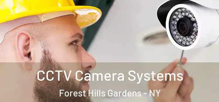  CCTV Camera Systems Forest Hills Gardens - NY