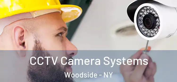  CCTV Camera Systems Woodside - NY