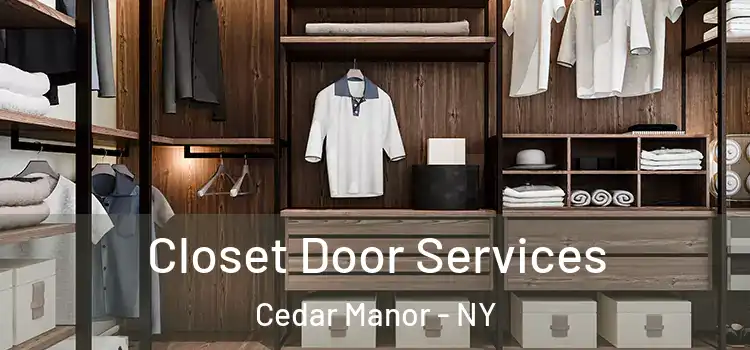 Closet Door Services Cedar Manor - NY