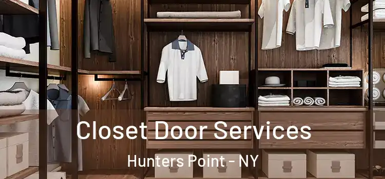 Closet Door Services Hunters Point - NY