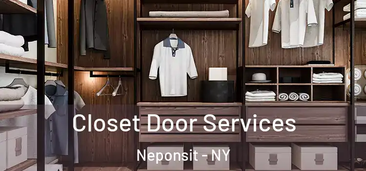 Closet Door Services Neponsit - NY