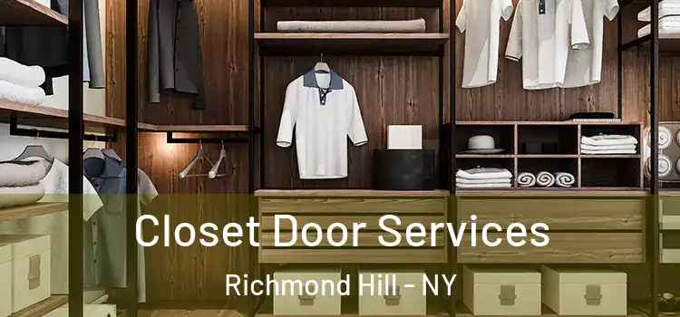 Closet Door Services Richmond Hill - NY