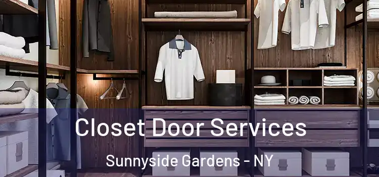 Closet Door Services Sunnyside Gardens - NY