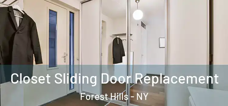 Closet Sliding Door Replacement Forest Hills - NY