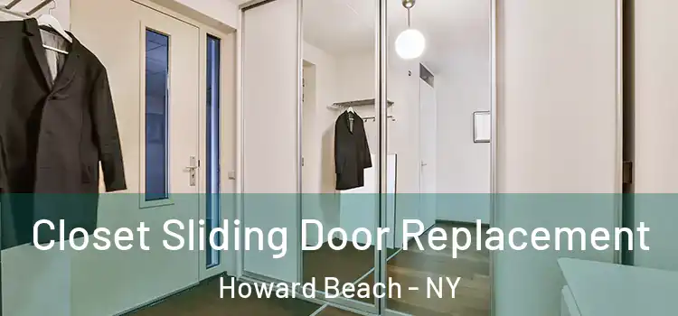 Closet Sliding Door Replacement Howard Beach - NY
