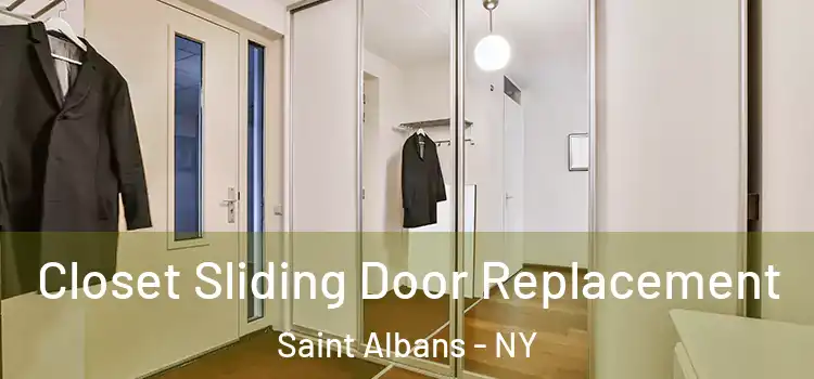 Closet Sliding Door Replacement Saint Albans - NY