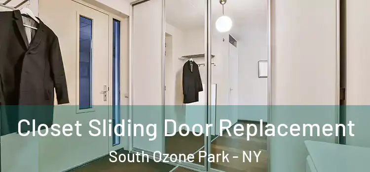 Closet Sliding Door Replacement South Ozone Park - NY