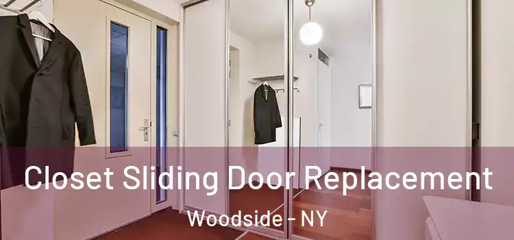 Closet Sliding Door Replacement Woodside - NY