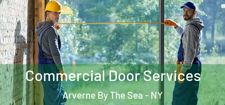Commercial Door Services Arverne By The Sea - NY