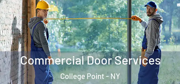 Commercial Door Services College Point - NY
