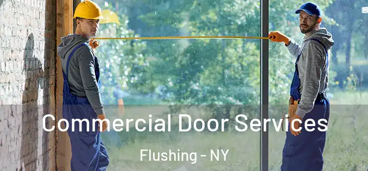 Commercial Door Services Flushing - NY