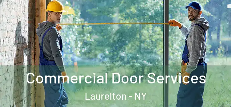Commercial Door Services Laurelton - NY