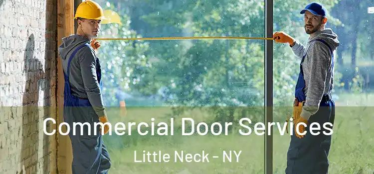 Commercial Door Services Little Neck - NY