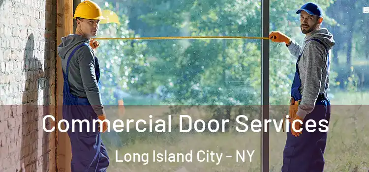  Commercial Door Services Long Island City - NY