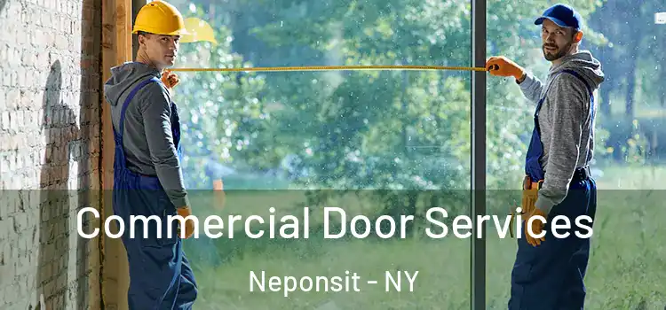 Commercial Door Services Neponsit - NY