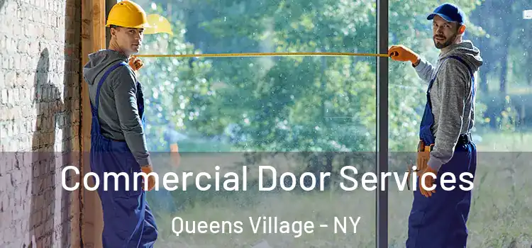 Commercial Door Services Queens Village - NY