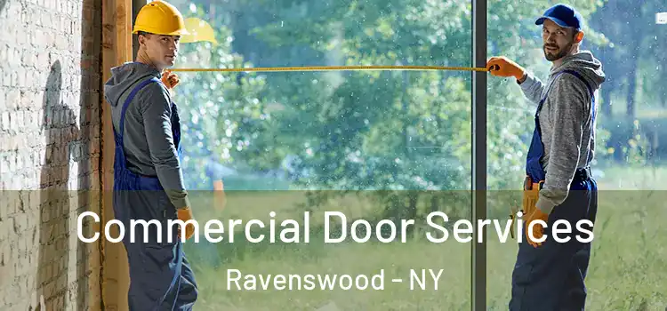 Commercial Door Services Ravenswood - NY