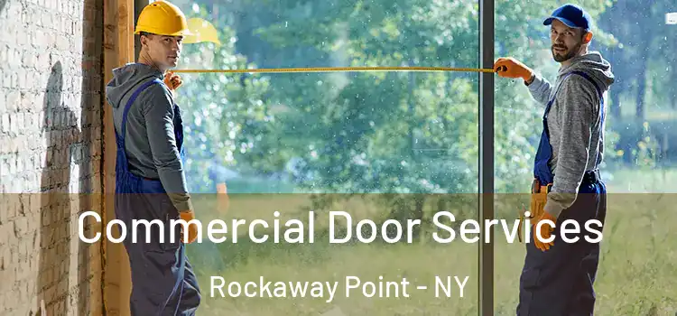  Commercial Door Services Rockaway Point - NY