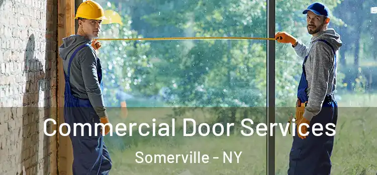 Commercial Door Services Somerville - NY