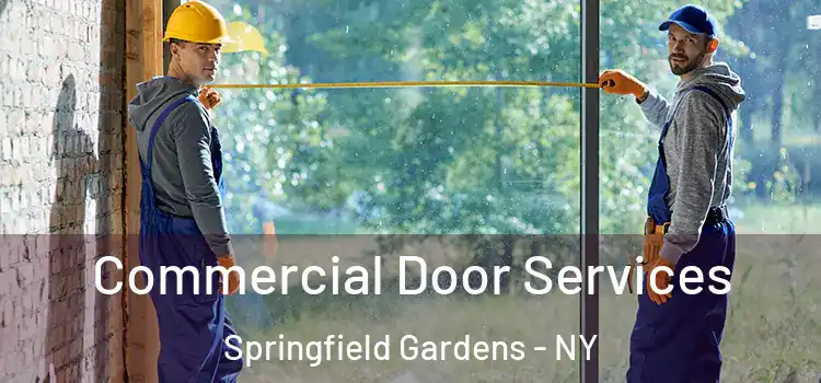 Commercial Door Services Springfield Gardens - NY