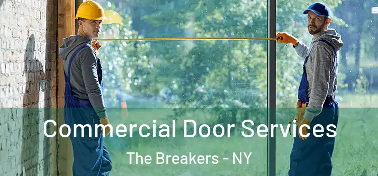 Commercial Door Services The Breakers - NY