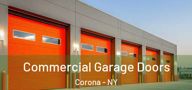  Commercial Garage Doors Corona - NY