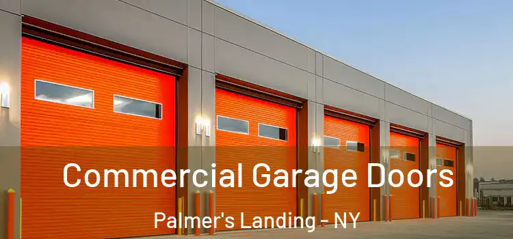  Commercial Garage Doors Palmer's Landing - NY