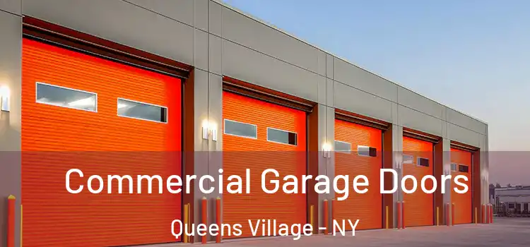  Commercial Garage Doors Queens Village - NY