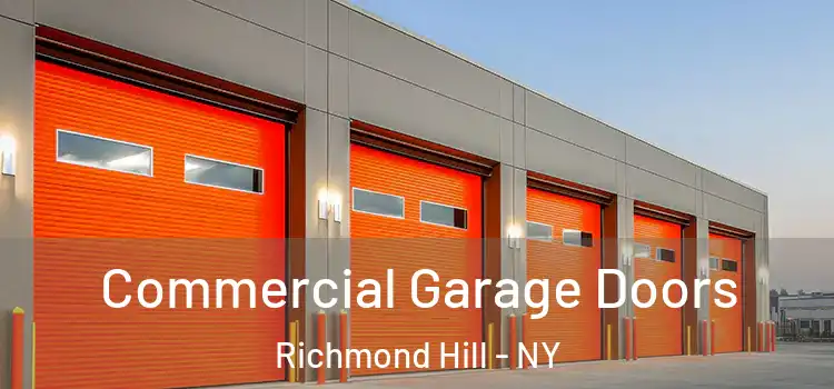  Commercial Garage Doors Richmond Hill - NY