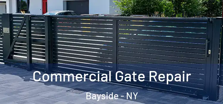 Commercial Gate Repair Bayside - NY