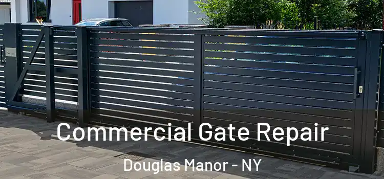 Commercial Gate Repair Douglas Manor - NY