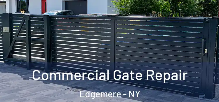 Commercial Gate Repair Edgemere - NY