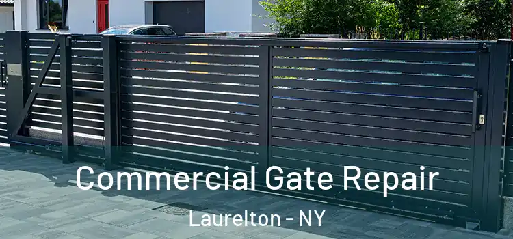 Commercial Gate Repair Laurelton - NY