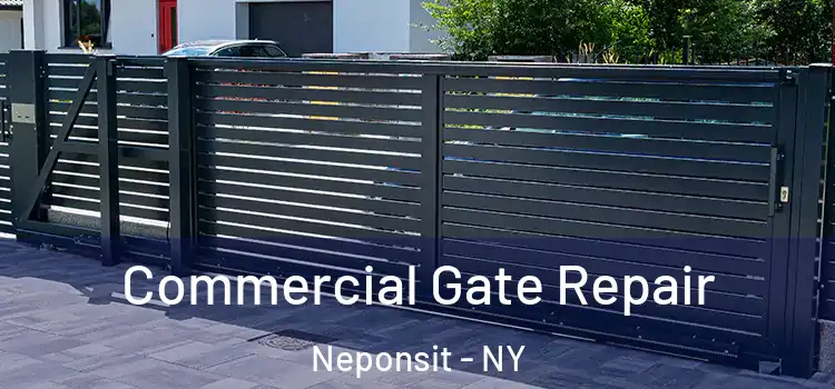 Commercial Gate Repair Neponsit - NY