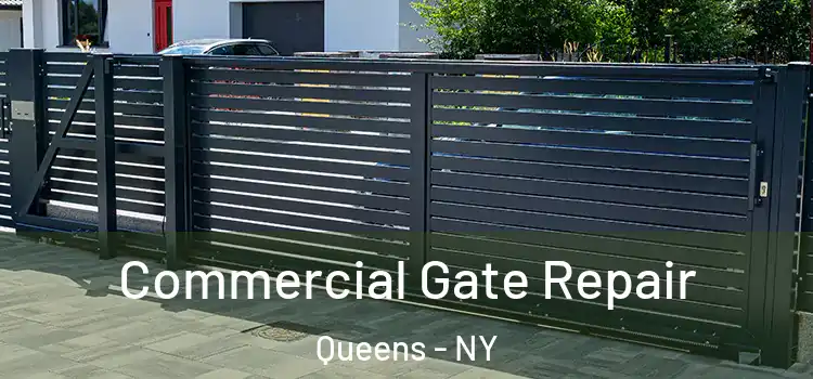 Commercial Gate Repair Queens - NY