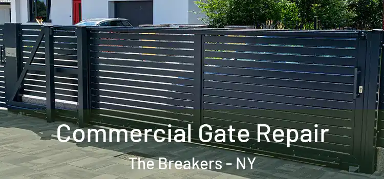 Commercial Gate Repair The Breakers - NY