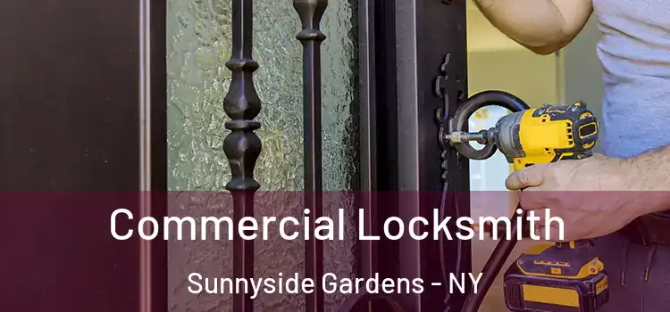 Commercial Locksmith Sunnyside Gardens - NY