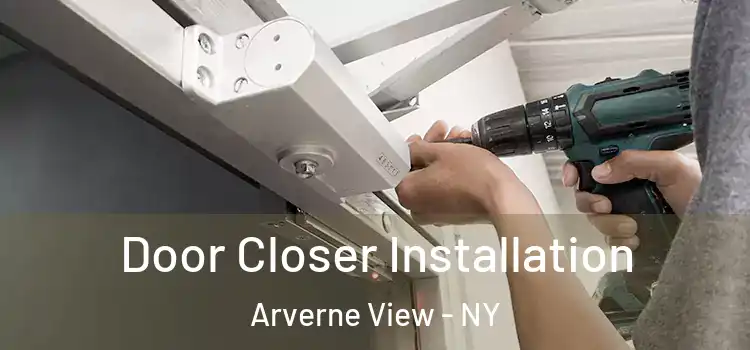 Door Closer Installation Arverne View - NY