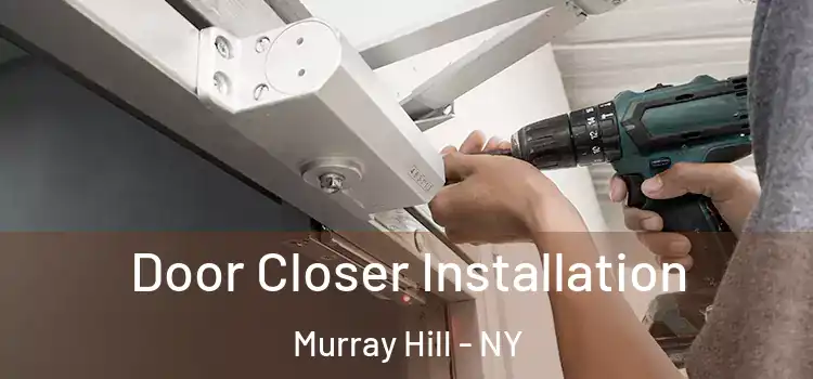 Door Closer Installation Murray Hill - NY