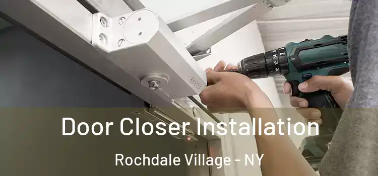 Door Closer Installation Rochdale Village - NY