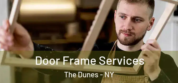 Door Frame Services The Dunes - NY