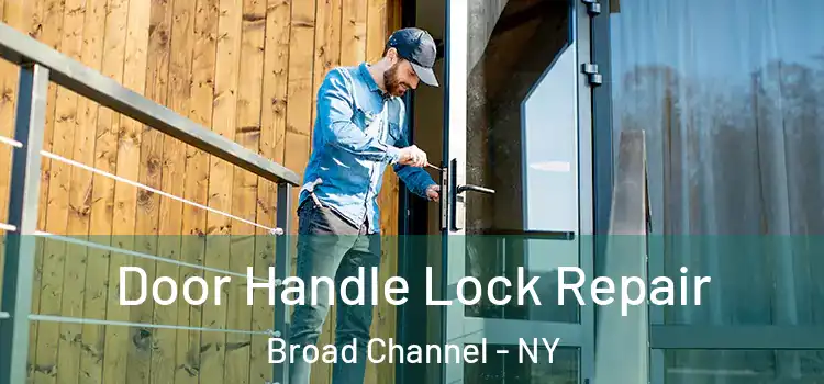 Door Handle Lock Repair Broad Channel - NY