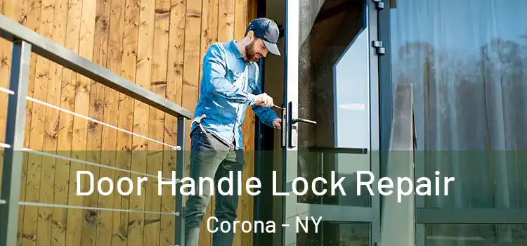 Door Handle Lock Repair Corona - NY